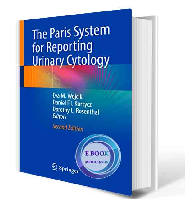 دانلود کتاب The Paris System for Reporting Urinary Cytology 2nd ed. 2022 Edition  (ORIGINAL PDF)